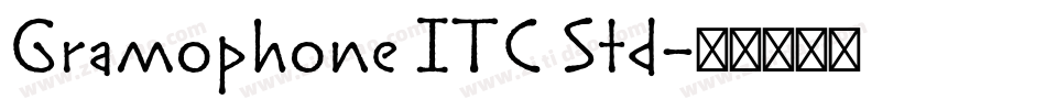 Gramophone ITC Std字体转换